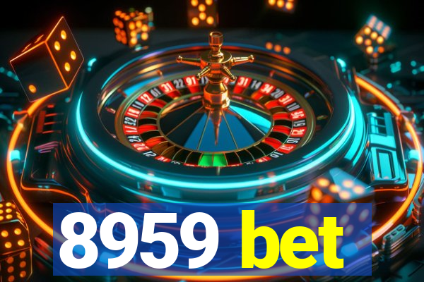 8959 bet